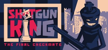 【PC游戏】霰弹枪王:最后的将死 Build.20359000【Shotgun King: The Final Checkmate】免安装中文版【103.0 MB】-2mgame