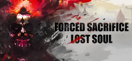 【PC游戏】强制牺牲:失落之魂 v1.010【Forced Sacrifice Lost Soul】免安装中文版【1.9 GB】-2mgame