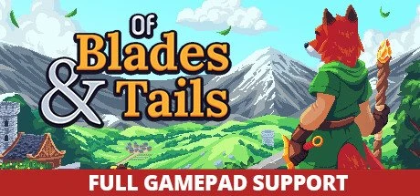 【PC游戏】剑与狐尾|剑与尾巴 v1.1.6【Of Blades and Tails】免安装中文版【128.1 MB】-2mgame